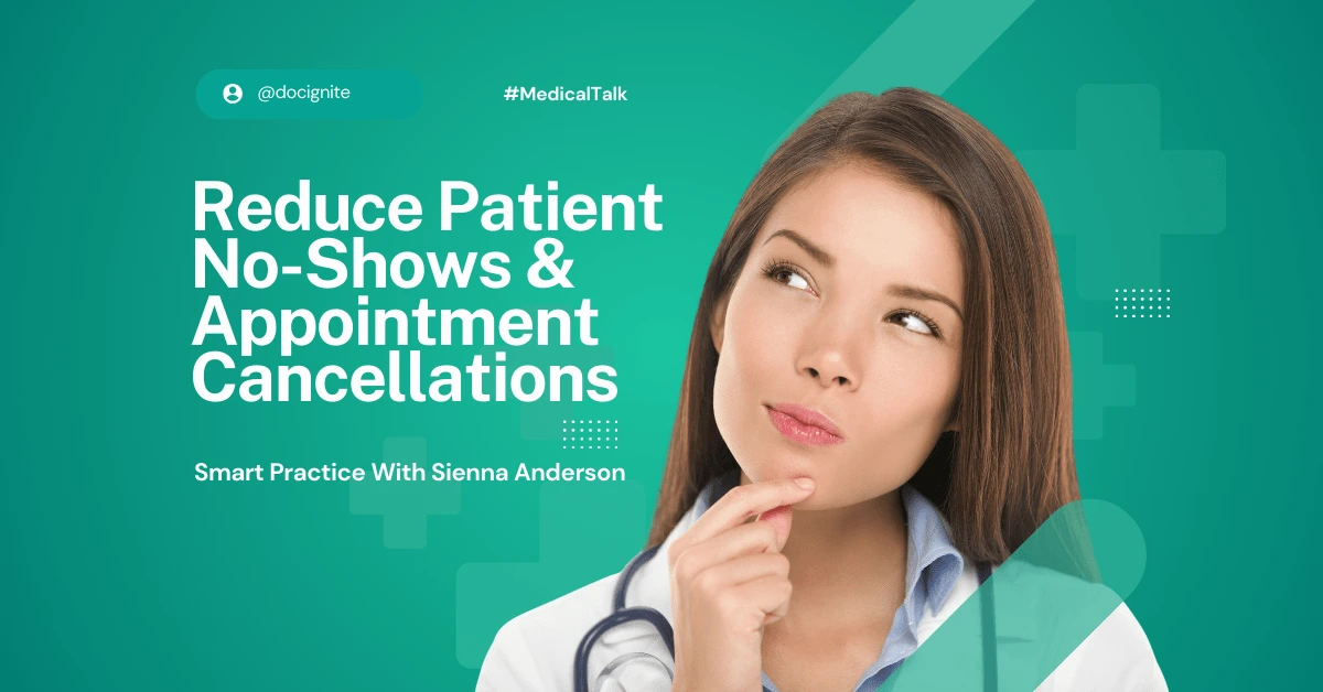 Reduce Patient No-Shows and Appointment Cancellations